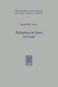 Abbildung von: Adoption as Sons of God - Mohr Siebeck