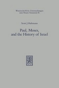 Abbildung von: Paul, Moses, and the History of Israel - Mohr Siebeck