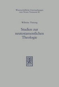 Abbildung von: Studien zur neutestamentlichen Theologie - Mohr Siebeck