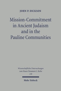 Abbildung von: Mission-Commitment in Ancient Judaism and in the Pauline Communities - Mohr Siebeck