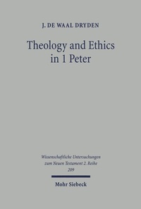 Abbildung von: Theology and Ethics in 1 Peter - Mohr Siebeck