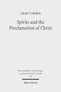 Abbildung von: Spirits and the Proclamation of Christ - Mohr Siebeck