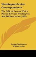 Cover: Washington-Irvine Correspondence - Kessinger Publishing