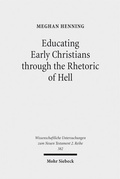 Cover: Educating Early Christians through the Rhetoric of Hell - Mohr Siebeck