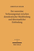 Cover: Der souver&auml;ne Verfassungsstaat zwischen demokratischer R&uuml;ckbindung und &uuml;berstaatlicher Einbindung - Mohr Siebeck