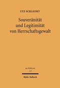 Cover: Souver&auml;nit&auml;t und Legitimit&auml;t von Herrschaftsgewalt - Mohr Siebeck