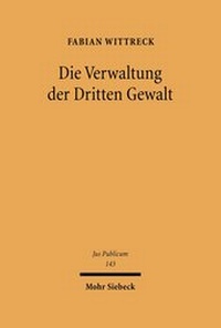 Abbildung von: Die Verwaltung der Dritten Gewalt - Mohr Siebeck