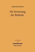 Cover: Die Vertretung der Beh&ouml;rde - Mohr Siebeck
