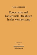 Cover: Kooperative und konsensuale Strukturen in der Normsetzung - Mohr Siebeck