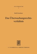 Cover: Das &Uuml;berwachungsrechtsverh&auml;ltnis - Mohr Siebeck