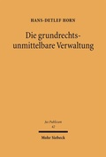 Cover: Die grundrechtsunmittelbare Verwaltung - Mohr Siebeck