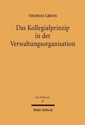 Cover: Das Kollegialprinzip in der Verwaltungsorganisation - Mohr Siebeck