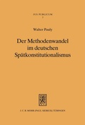 Cover: Der Methodenwandel im deutschen Sp&auml;tkonstitutionalismus - Mohr Siebeck