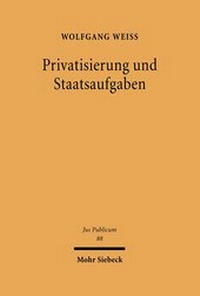 Bild: Privatisierung und Staatsaufgaben - Mohr Siebeck