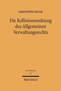 Cover: Die Kollisionsordnung des Allgemeinen Verwaltungsrechts - Mohr Siebeck
