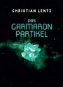 Cover: Das Garmaron-Partikel - tredition