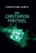 Cover: Das Garmaron-Partikel - tredition