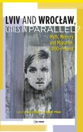 Cover: Lviv - Wroclaw, Cities in Parallel? - Central European University Press