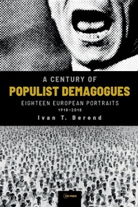 Abbildung von: A Century of Populist Demagogues - Central European University Press