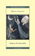 Cover: Avala Is Falling - Central European University Press