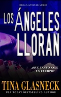 Cover: Los &Aacute;ngeles Lloran (Brilla Antes de Morir) - Brilla Antes de Morir