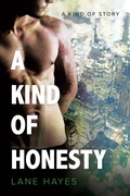 Cover: A Kind of Honesty (A Kind Of Stories, #3) - Lane Hayes