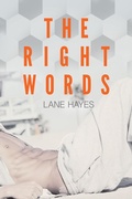 Cover: The Right Words (Right and Wrong Stories, #1) - Lane Hayes