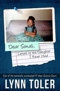 Cover: Dear Sonali, Letters to the Daughter I Never Had - Lynn Toler