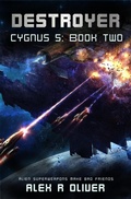 Cover: Destroyer - Cygnus 5: Book Two (Cygnus Five, #2) - Beecroft Books