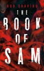 Cover: The Book of Sam - Dundurn Press