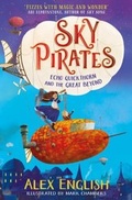 Cover: Sky Pirates: Echo Quickthorn and the Great Beyond - Simon & Schuster Children's