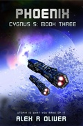 Cover: Phoenix - Cygnus 5: Book Three (Cygnus Five, #3) - Beecroft Books