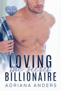 Cover: Loving the Secret Billionaire (Love at Last, #1) - Adriana Anders