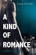 Cover: A Kind of Romance (A Kind Of Stories, #2) - Lane Hayes