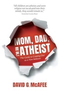 Cover: Mom, Dad, I'm an Atheist - Hypatia Press