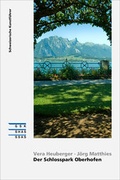 Cover: Der Schlosspark Oberhofen - Gesellschaft f. Schweiz. Kunstgesch.