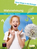 Cover: Neue Wege in die Biologie: Wahrnehmung - Friedrich Verlag