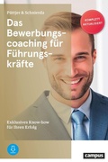 Cover: Das Bewerbungscoaching f&uuml;r F&uuml;hrungskr&auml;fte - Campus Verlag Digital