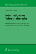 Cover: Internationales Wirtschaftsrecht - St&auml;mpfli Verlag AG