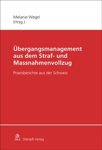 Abbildung von: Übergangsmanagement aus dem Straf- und Massnahmenvollzug - Stämpfli Verlag