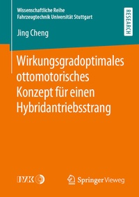 Abbildung von: Wirkungsgradoptimales ottomotorisches Konzept für einen Hybridantriebsstrang - Springer Vieweg