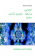 Cover: GOTT und die Gro&szlig;en - Kleinen G&ouml;tter - Books on Demand