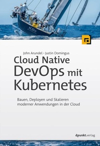 Enlarge image Cover: Cloud Native DevOps mit Kubernetes - dpunkt