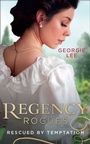 Cover: Regency Rogues: Rescued By Temptation - Mills & Boon