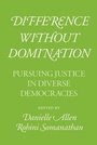Cover: Difference Without Domination - University of Chicago Press