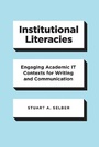 Cover: Institutional Literacies - University of Chicago Press