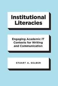 Enlarge image Cover: Institutional Literacies - University of Chicago Press