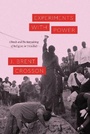 Cover: Experiments with Power - Obeah and the Remaking of Religion in Trinidad - University of Chicago Press