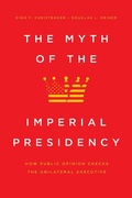 Cover: The Myth of the Imperial Presidency - University of Chicago Press