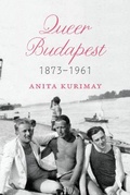 Cover: Queer Budapest, 1873-1961 - University of Chicago Press